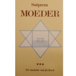 Moeder of de Mutatie van de Dood III, Satprem